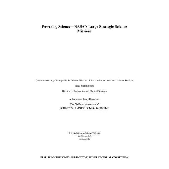 Powering Science: Nasa's Large Strategic Science Missions, (Paperback)