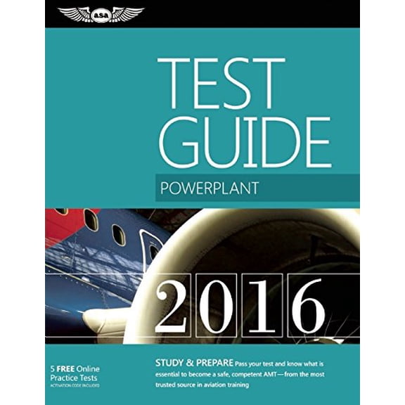 Powerplant Test Guide 2016 Book and Tutorial Software Bundle: The ""Fast-Track"" to Study for and Pass the Aviation Maintenance Technician Knowledge Exam (Fast-Track Test Guides) ASA Test Prep Board