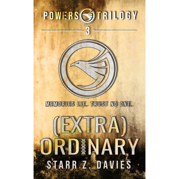 Powers (extra)ordinary: A Young Adult Sci-fi Dystopian (Powers Book 3), Book 3, (Paperback)