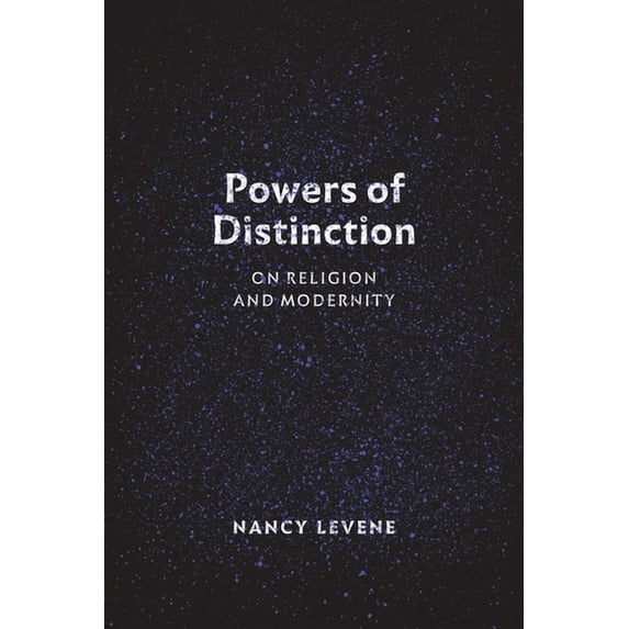 Powers of Distinction : On Religion and Modernity (Hardcover)