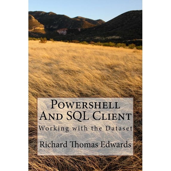 Powershell And SQL Client (Paperback)