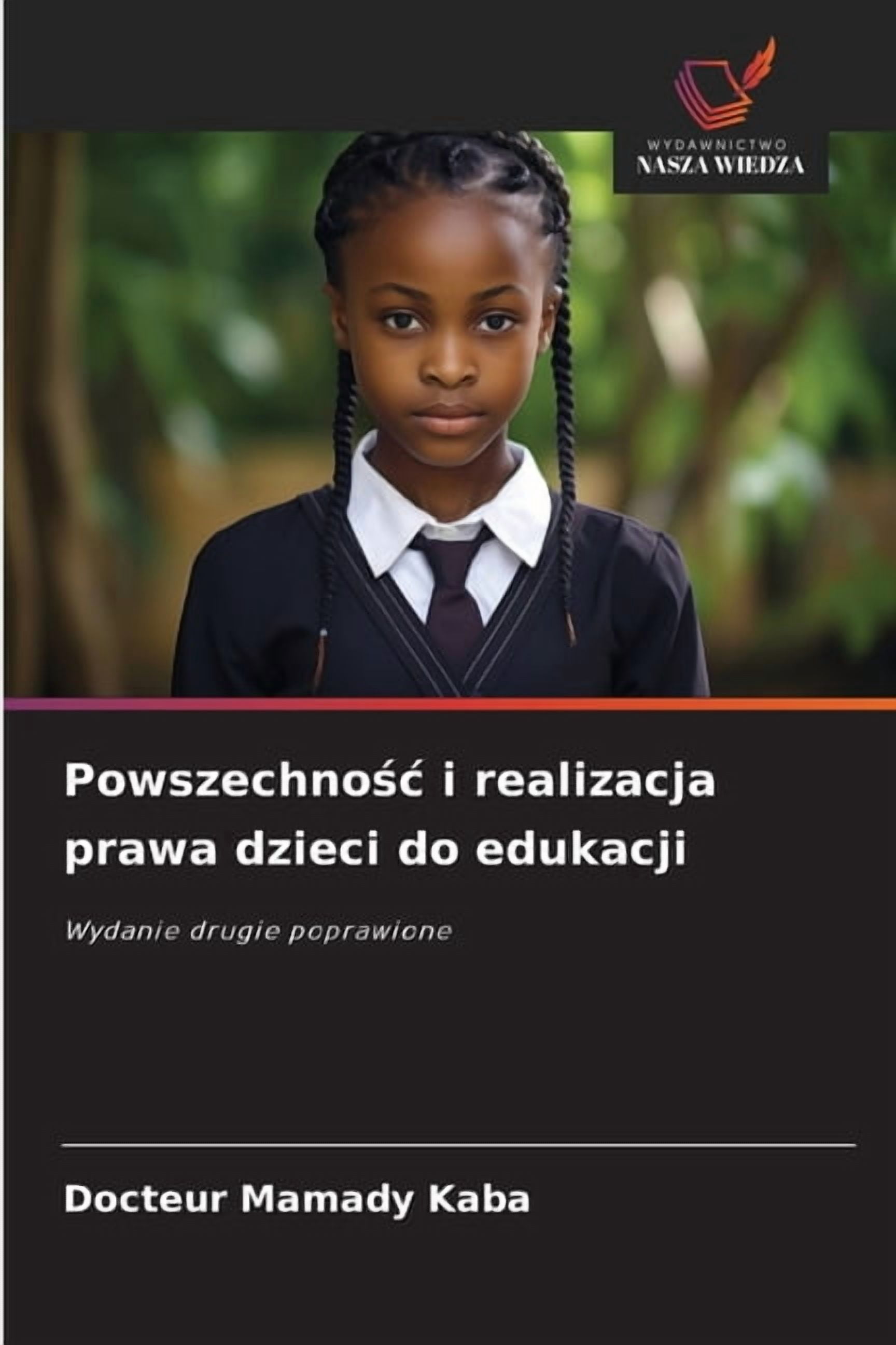 Powszechnośc i realizacja prawa dzieci do edukacji, (Paperback)