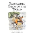 thumbnail image 1 of Poyser Monographs S: Naturalised Birds of the World (Hardcover), 1 of 1