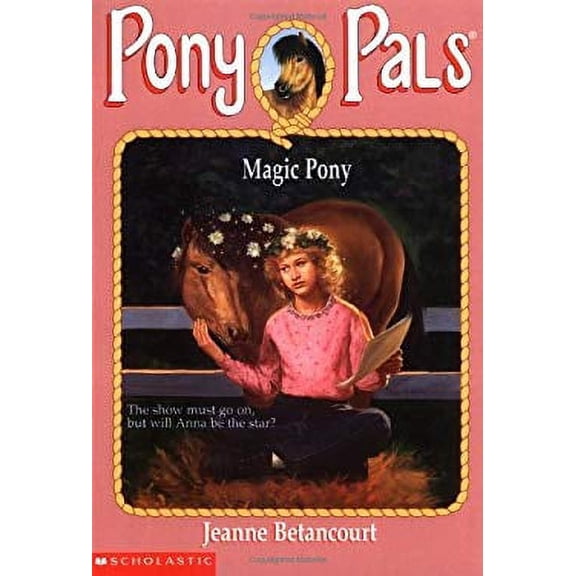 Pre-Owned Magic Pony (Pony Pals #35) (Paperback) 0439306450 9780439306454