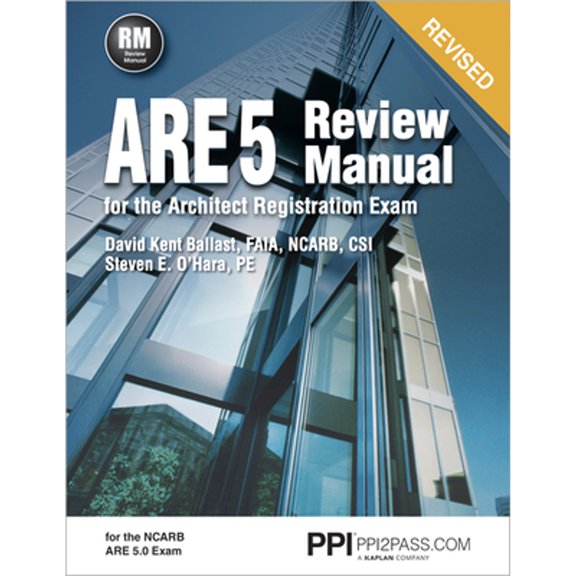 Pre-Owned Ppi Are 5 Review Manual for the Architect Registration Exam (Revised, Paperback) - Comprehensive Review Manual for the Ncarb 5.0 Exam (Paperback) 1591265150 9781591265153