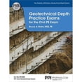 thumbnail image 1 of Pre-Owned Ppi Geotechnical Depth Practice Exams for the Civil PE Exam - Includes Two Realistic 40-Problem Geotechnical Depth Exams Consistent with the Ncees Pe (Paperback) 1591263506 9781591263500, 1 of 1