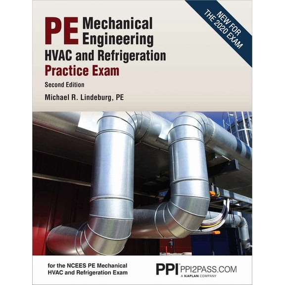 Ppi Pe Mechanical HVAC and Refrigeration Practice Exam, 2nd Edition - Comprehensive and Realistic Practice Exam for the Pe Mechanical HVAC and Refrigeration Exam (Paperback)