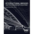 thumbnail image 1 of PPI PE Structural Bridges Practice Problems with Solutions - Practice Problems with Full Solutions for the NCEES PE Structural Engineering (SE) Exam, 1 of 1