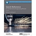 thumbnail image 1 of Pre-Owned Ppi Quick Reference for the Mechanical Engineering Pe Exam, 5th Edition (Paperback) - A Quick Reference Guide for the Ncees Pe Mechanical Exam Paperback, 1 of 1