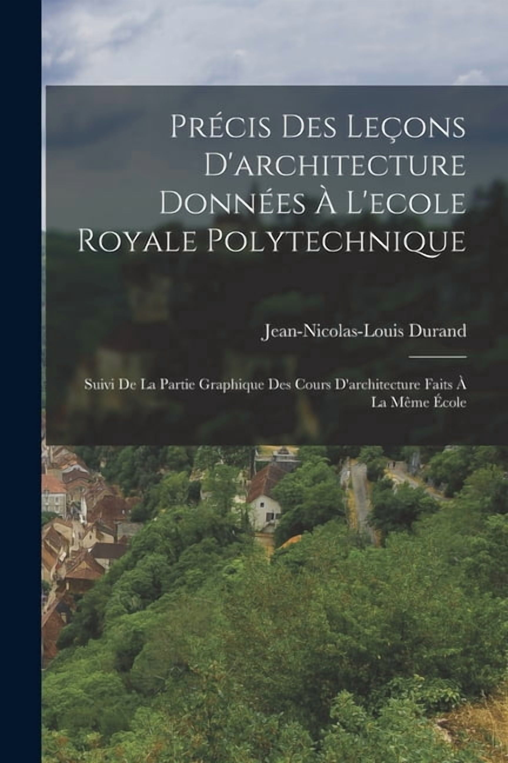 PrÃ©cis Des LeÃ§ons D'architecture DonnÃ©es Ã L'ecole Royale ...