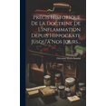 thumbnail image 1 of Précis Historique De La Doctrine De L'inflammation Depuis Hippocrate Jusqu'à Nos Jours... (Hardcover), 1 of 1