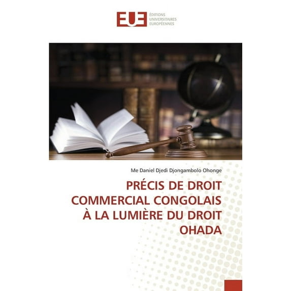 Précis de Droit Commercial Congolais À La Lumière Du Droit Ohada (Paperback)