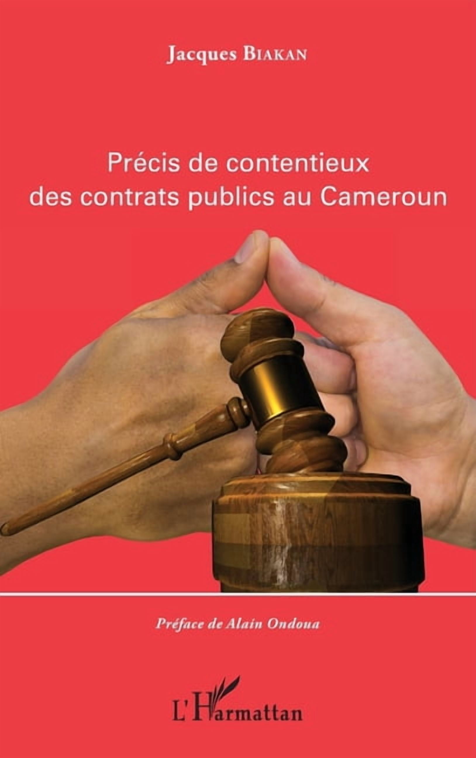 PrÃ©cis de contentieux des contrats publics au Cameroun, (Paperback)