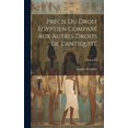 thumbnail image 1 of Précis du droit égyptien comparé aux autres droits de l'antiquité; Volume 2 (Hardcover), 1 of 1