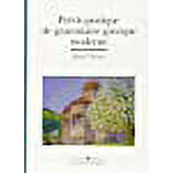 Précis pratique de grammaire grecque moderne (French Edition)