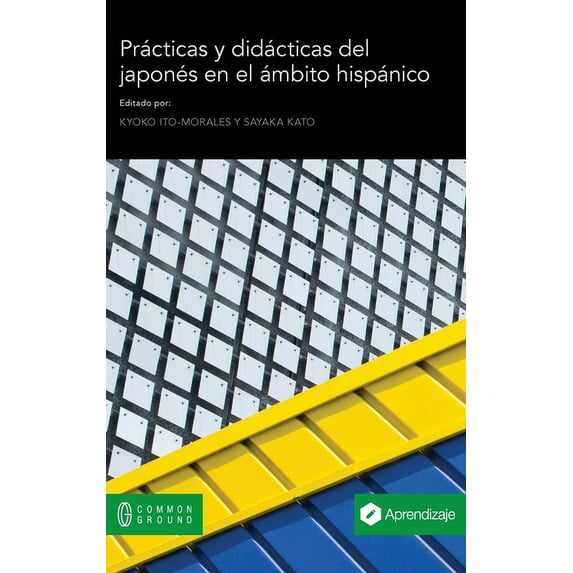 Prácticas y didácticas del japonés en el ámbito hispánico, (Hardcover)