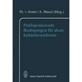 thumbnail image 1 of PrÃ¤disponierende Bedingungen FÃ¼r Akute IschÃ¤miesyndrome, (Paperback), 1 of 1