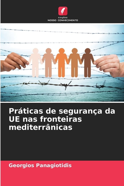 Práticas de segurança da UE nas fronteiras mediterrânicas, (Paperback)
