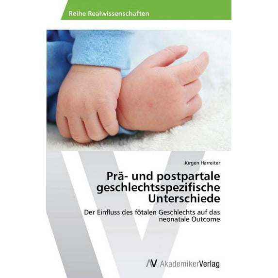 Prä- und postpartale geschlechtsspezifische Unterschiede (Paperback)