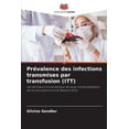 thumbnail image 1 of Prévalence des infections transmises par transfusion (ITT) (Paperback), 1 of 1