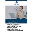 thumbnail image 1 of Prävalenz Und Faktoren, Die Mit Beruflicher Erschöpfung in Verbindung Stehen, (Paperback), 1 of 1
