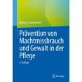 thumbnail image 1 of Prävention Von Machtmissbrauch Und Gewalt in Der Pflege, (Paperback), 1 of 1