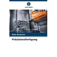 thumbnail image 1 of PrÃ¤zisionsfertigung, (Paperback), 1 of 1