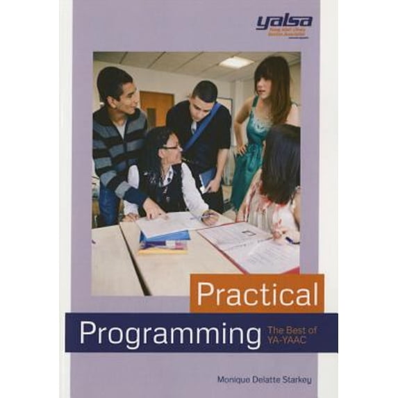 Pre-Owned Practical Programming : The Best of YA-YAAC (Paperback) 9780838986707