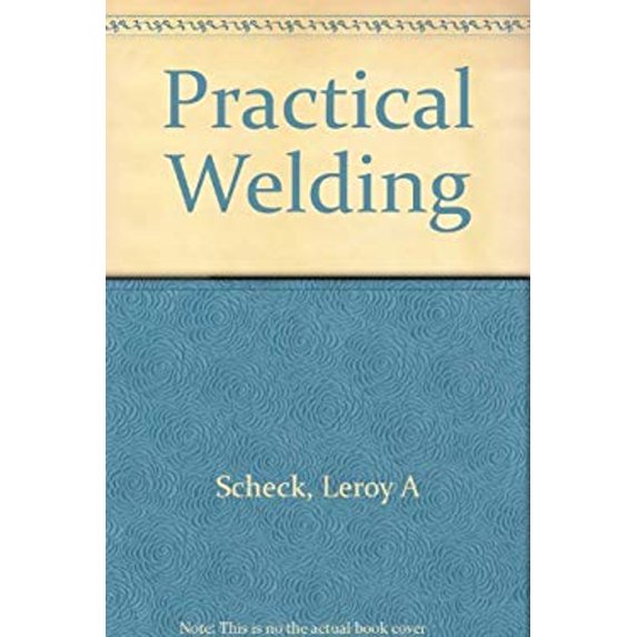 Pre-Owned Practical Welding (Hardcover) 002829730X 9780028297309