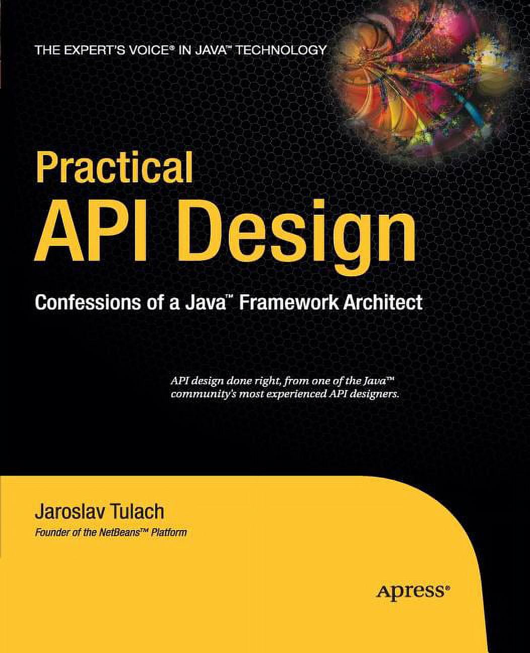 Practical API Design: Confessions of a Java Framework Architect ...