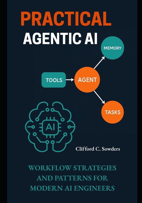 AI Agent Development & Engineering Practical Agentic AI: Workflow ...