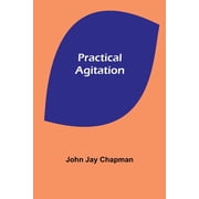 Practical Agitation, Paperback