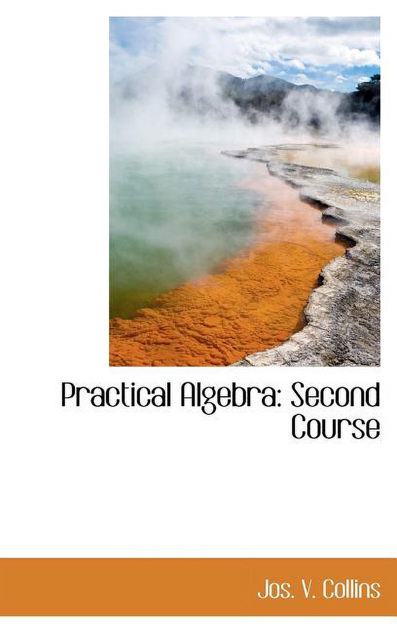 Practical Algebra: Second Course Hardcover
