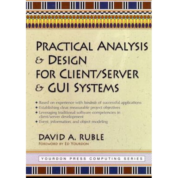 Pre-Owned Practical Analysis and Design for Client/Server and GUI Systems (Hardcover) 013521758X 9780135217580