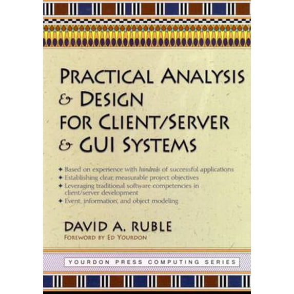 Pre-Owned Practical Analysis and Design for Client/Server and GUI Systems (Hardcover) 013521758X 9780135217580