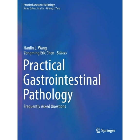 Practical Anatomic Pathology Practical Gastrointestinal Pathology: Frequently Asked Questions, (Paperback)