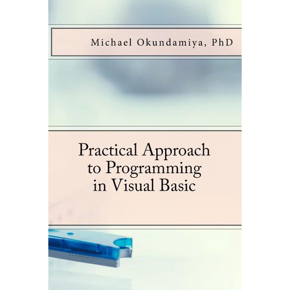 Practical Approach to Programming in Visual Basic (Paperback)