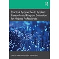 thumbnail image 1 of Pre-Owned Practical Approaches to Applied Research and Program Evaluation for Helping Professionals, 1 of 1