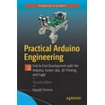 thumbnail image 1 of Practical Arduino Engineering: End to End Development with the Arduino, Fusion 360, 3D Printing, and Eagle, (Paperback), 1 of 1
