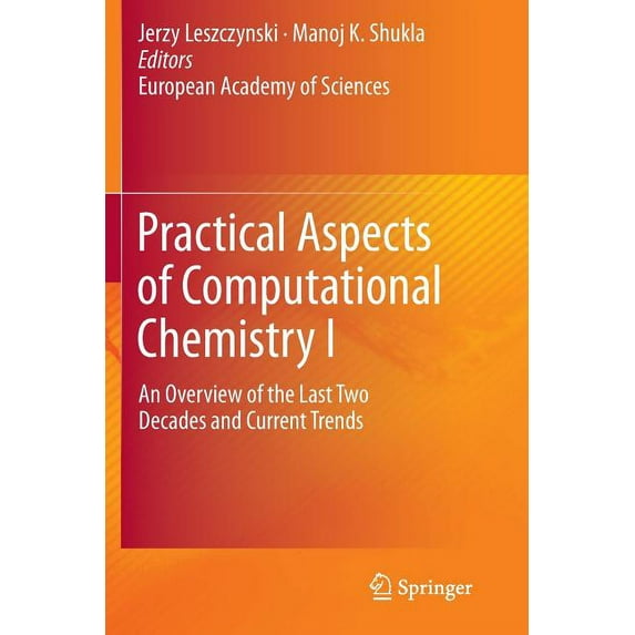 Practical Aspects of Computational Chemistry I: An Overview of the Last Two Decades and Current Trends, (Paperback)