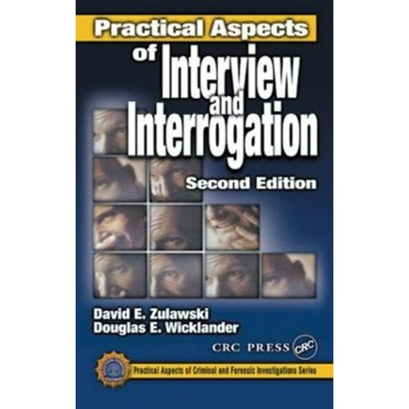 Pre-Owned Practical Aspects of Interview and Interrogation (Hardcover) 0849301017 9780849301018