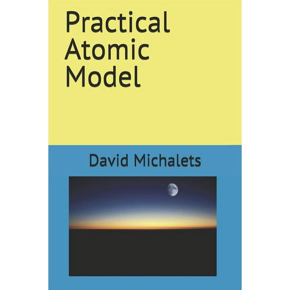 Practical Atomic Model (Paperback)