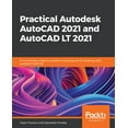 thumbnail image 1 of Practical Autodesk AutoCAD 2021 and AutoCAD LT 2021: A no-nonsense, beginner's guide to drafting and 3D modeling with Au, (Paperback), 1 of 1