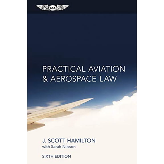 Pre-Owned Practical Aviation & Aerospace Law (Ebundle) (Paperback) 1619542757 9781619542754