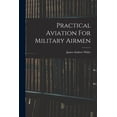 thumbnail image 1 of Practical Aviation For Military Airmen, (Paperback), 1 of 6