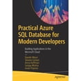 thumbnail image 1 of Practical Azure SQL Database for Modern Developers: Building Applications in the Microsoft Cloud, (Paperback), 1 of 1