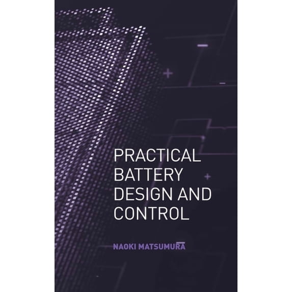Practical Battedry design and Control, (Hardcover)