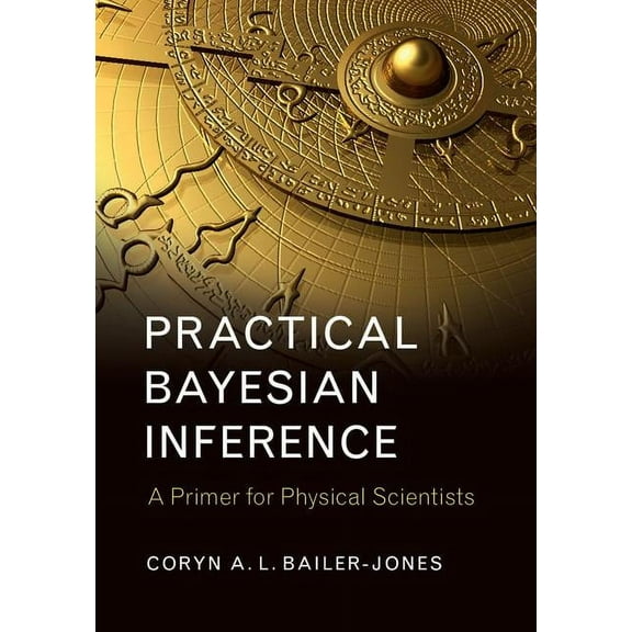 Practical Bayesian Inference, (Paperback)