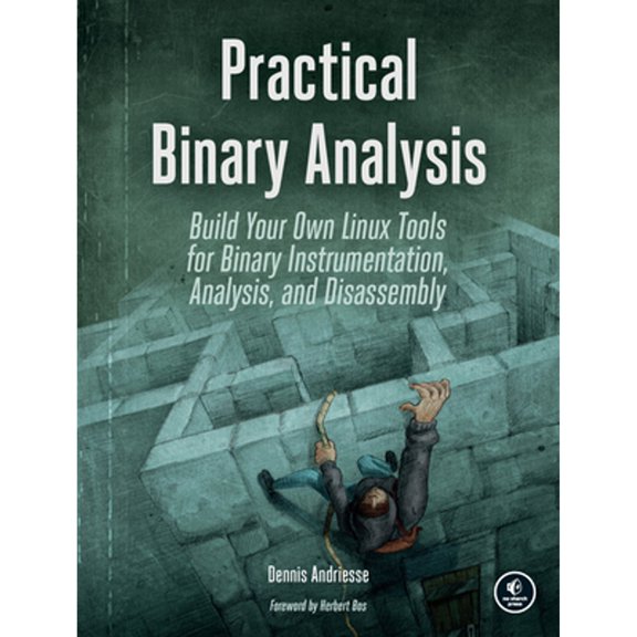 Pre-Owned Practical Binary Analysis: Build Your Own Linux Tools for Binary Instrumentation, Analysis, and Disassembly (Paperback) 1593279124 9781593279127
