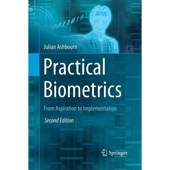 Practical Biometrics: From Aspiration to Implementation, (Paperback)